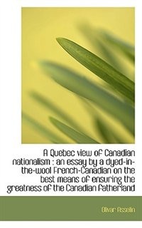 Couverture_A Quebec View Of Canadian Nationalism