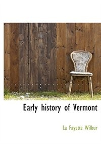 Couverture_Early History Of Vermont