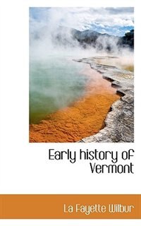 Couverture_Early History Of Vermont