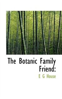 Front cover_The Botanic Family Friend