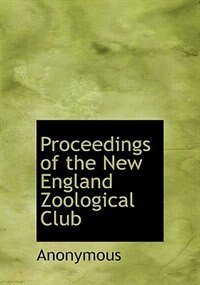 Couverture_Proceedings Of The New England Zoological Club