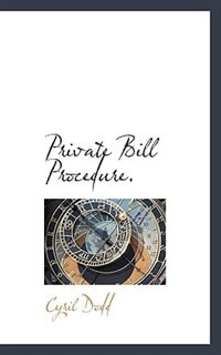 Private Bill Procedure.