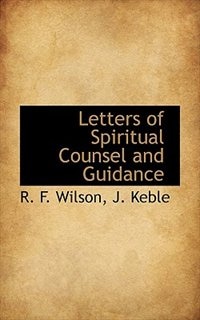 Letters Of Spiritual Counsel And Guidance