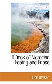 Front cover_A Book Of Victorian Poetry And Prose
