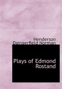 Couverture_Plays Of Edmond Rostand