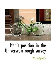 Couverture_Man's Position In The Universe, A Rough Survey