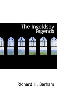 The Ingoldsby Legends