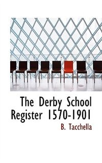Couverture_The Derby School Register 1570-1901