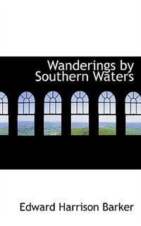 Wanderings By Southern Waters