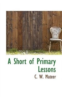 Front cover_A Short Of Primary Lessons