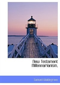 Couverture_New Testament Millennarianism,