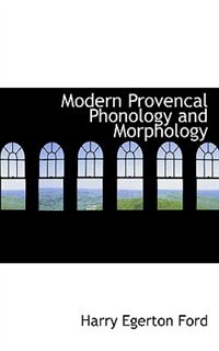 Front cover_Modern Provencal Phonology And Morphology