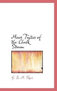 Minor Tactics Of The Chalk Stream