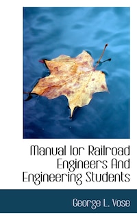 Manual Ior Railroad Engineers And Engineering Students