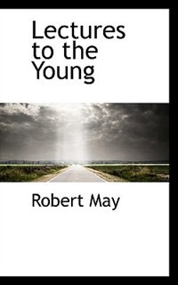Front cover_Lectures To The Young