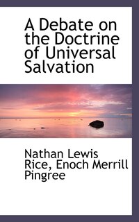 Front cover_A Debate On The Doctrine Of Universal Salvation
