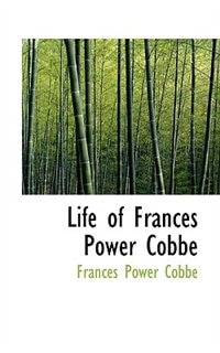 Life Of Frances Power Cobbe