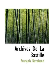 Front cover_Archives De La Bastille