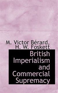 Couverture_British Imperialism And Commercial Supremacy
