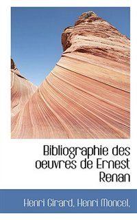 Front cover_Bibliographie Des Oeuvres De Ernest Renan