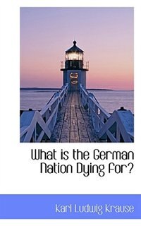 Front cover_What Is The German Nation Dying For?