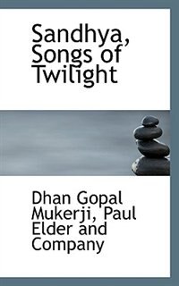 Sandhya, Songs Of Twilight