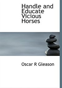 Front cover_Handle And Educate Vicious Horses