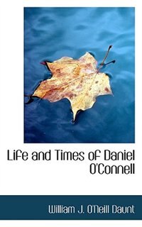 Front cover_Life And Times Of Daniel O'connell