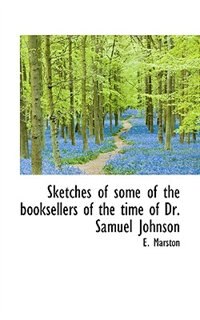 Couverture_Sketches Of Some Of The Booksellers Of The Time Of Dr. Samuel Johnson