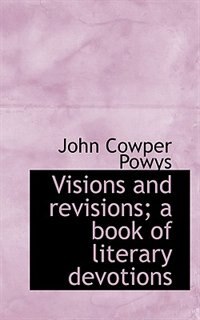 Couverture_Visions And Revisions; A Book Of Literary Devotions