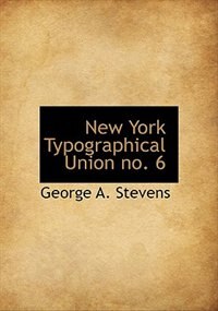 Front cover_New York Typographical Union No. 6