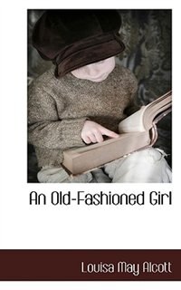 An Old-fashioned Girl