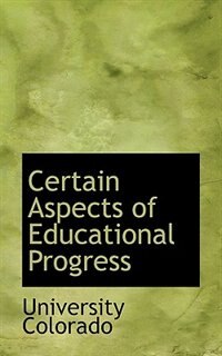 Front cover_Certain Aspects Of Educational Progress