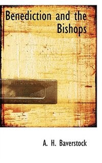 Front cover_Benediction And The Bishops