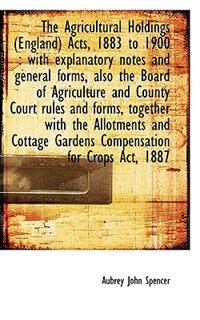 Front cover_The Agricultural Holdings (england) Acts, 1883 To 1900