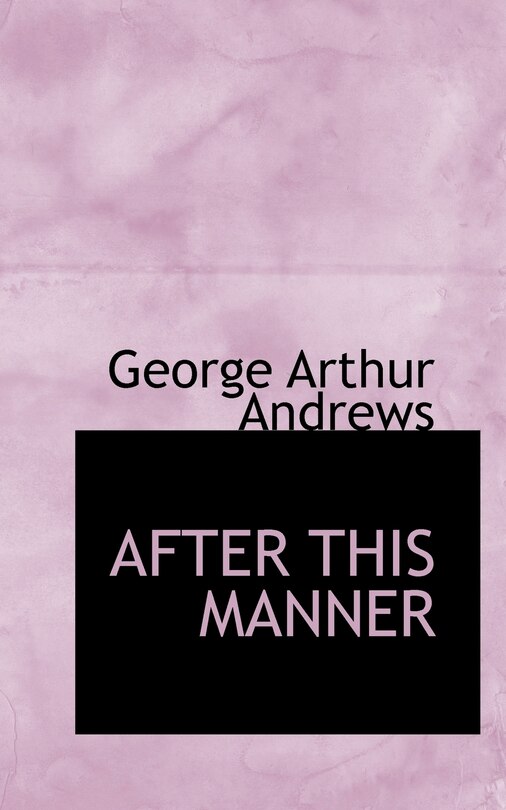 Front cover_After This Manner