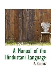 A Manual Of The Hindustani Language
