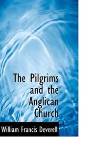 The Pilgrims And The Anglican Church