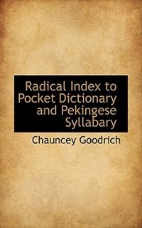 Couverture_Radical Index To Pocket Dictionary And Pekingese Syllabary