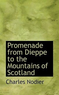 Front cover_Promenade From Dieppe To The Mountains Of Scotland