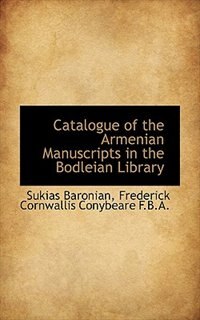 Front cover_Catalogue Of The Armenian Manuscripts In The Bodleian Library