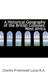 Couverture_A Historical Geography Of The British Colonies