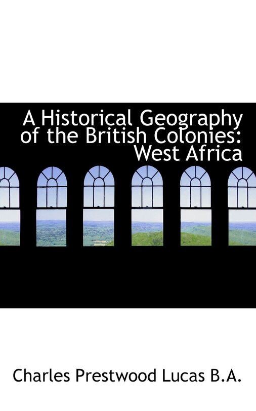 Couverture_A Historical Geography Of The British Colonies