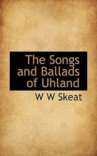 Front cover_The Songs And Ballads Of Uhland