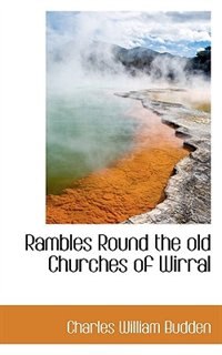 Front cover_Rambles Round The Old Churches Of Wirral