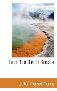 Front cover_Two Months In Russia