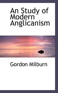 Couverture_An Study Of Modern Anglicanism