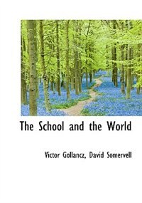 Couverture_The School And The World