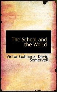 Front cover_The School And The World