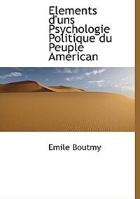 Front cover_Elements D'uns Psychologie Politique Du Peuple American